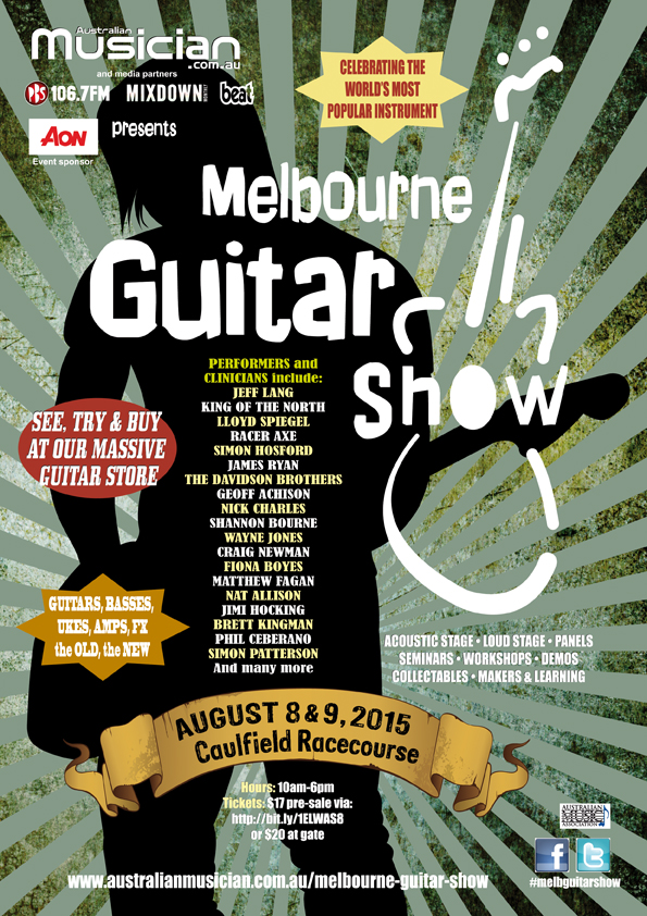 MELBOURNE GUITAR SHOW TICKETS ON SALE! Australian Musician